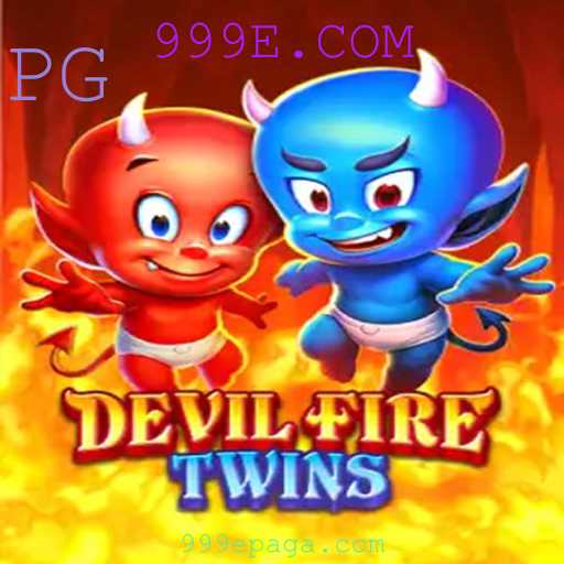 Descubra o Universo Empolgante de DevilFireTwins: Um Jogo que Revoluciona 999E.COM