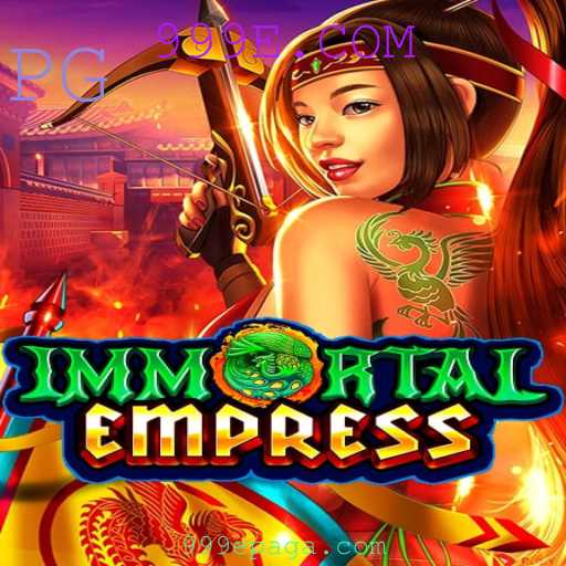 Desvendando os Segredos do Jogo ImmortalEmpress e sua Conexão com 999E.COM